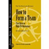 How to Form a Team door Kim Kanaga