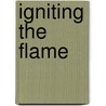Igniting the Flame door Jim Reisler