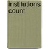 Institutions Count