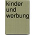 Kinder Und Werbung