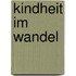 Kindheit Im Wandel