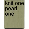 Knit One Pearl One door Sergei Lukyanenko