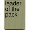 Leader of the Pack by Mark W. Allen