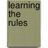 Learning the Rules