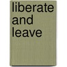 Liberate and Leave door Don Eberly