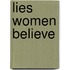 Lies Women Believe