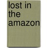 Lost in the Amazon door Harry Harrison