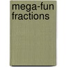 Mega-Fun Fractions door Martin Lee