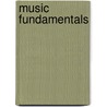 Music Fundamentals door Elvo D'Amante
