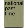 National Past Time by Jude Morgan