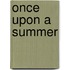 Once Upon a Summer