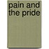 Pain and the Pride