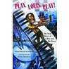 Play, Louis, Play! by Muriel Harris Weinstein