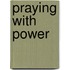 Praying with Power