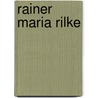 Rainer Maria Rilke door Klaus Thiel