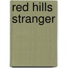 Red Hills Stranger door Muncy Chapman