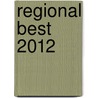 Regional Best 2012 door William H. Roetzheim