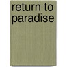 Return to Paradise door Victor Bruno