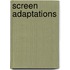 Screen Adaptations