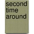 Second Time Around
