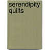 Serendipity Quilts door Susan E. Carlson