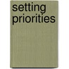 Setting Priorities door Talula Cartwright