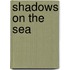 Shadows on the Sea