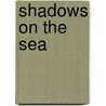 Shadows on the Sea door Neil Arnold