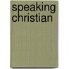 Speaking Christian door Marcus Borg