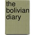 The Bolivian Diary