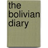 The Bolivian Diary door Ernesto Che Guevara