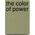 The Color of Power