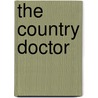 The Country Doctor by Honoré de Balzac