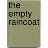 The Empty Raincoat door Charles B. Handy