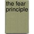 The Fear Principle