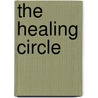 The Healing Circle by Tener PhD