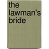 The Lawman's Bride door Cheryl St. John