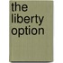 The Liberty Option