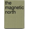 The Magnetic North door Elizabeth Robins