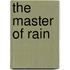 The Master of Rain