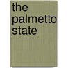 The Palmetto State by Jack Bass