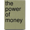 The Power of Money by Thomas Figueira