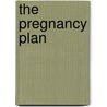 The Pregnancy Plan by Brenda Harlen