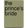 The Prince's Bride door Lisa Kaye Laurel