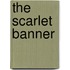 The Scarlet Banner