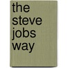 The Steve Jobs Way door William L. Simon