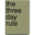 The Three Day Rule
