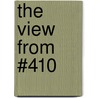 The View from #410 by Jean K. Mason