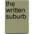 The Written Suburb