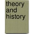 Theory and History